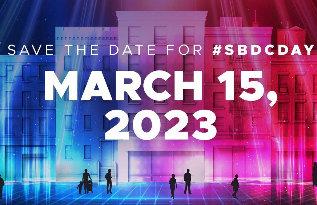 A blue and red flyer that reads Save the Date for #SBDCDay. March 15,2023